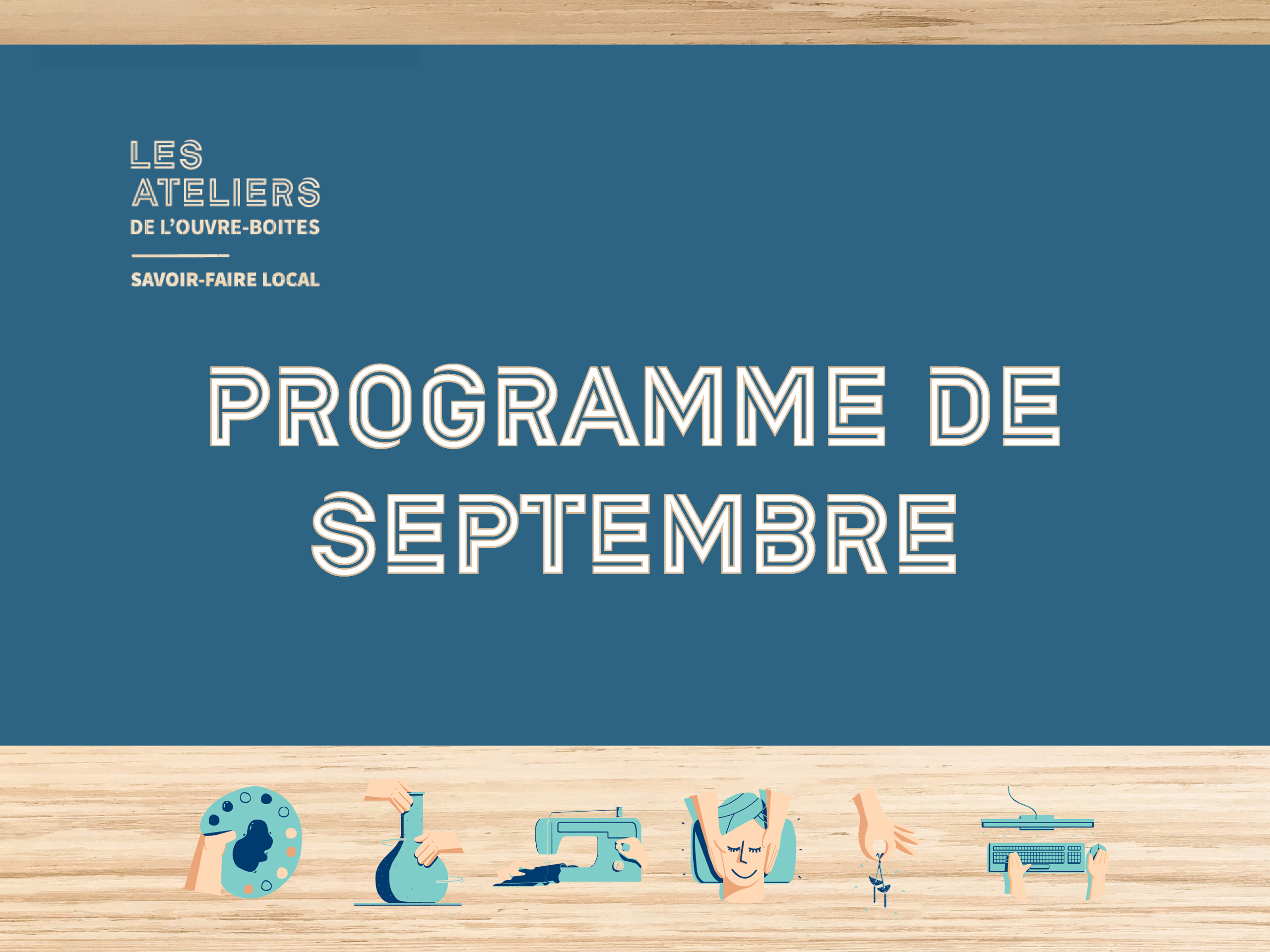 programme septembre Ateliers de l'Ouvre-Boîtes